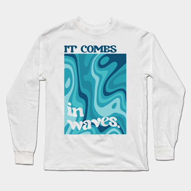 It comes in waves Long Sleeve T-Shirt by vitoria